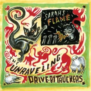 Drive-By Truckers - Unraveling B/W Sarah's Flame (Rsd) in the group OUR PICKS / Record Store Day / RSD2013-2020 at Bengans Skivbutik AB (3846340)