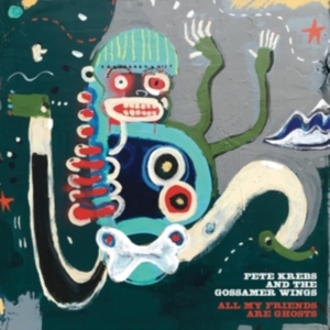 KREBSPETE & THE GOSSAMER WINGS - All My Friends Are Ghosts (Rsd) in the group VINYL at Bengans Skivbutik AB (3846347)