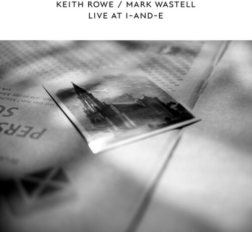 Keith Rowe And Mark Wastell - Live At I-And-E in the group VINYL / Rock at Bengans Skivbutik AB (3846630)