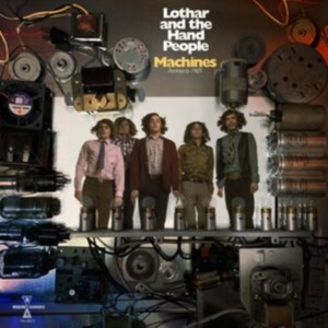 Lothar And The Hand People - Machines: Amherst 1969 (Blue Vinyl) in the group VINYL / Rock at Bengans Skivbutik AB (3846634)