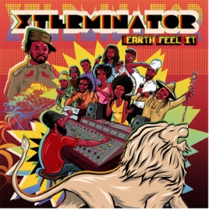 Various artists - Xterminator - Earth Feel It in the group OUR PICKS / Record Store Day / RSD-Sale / RSD50% at Bengans Skivbutik AB (3846672)
