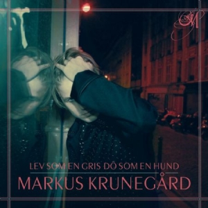 Markus Krunegård - Lev Som En Gris Dö Som En Hund (Vinyl) in the group Minishops / Markus Krunegård at Bengans Skivbutik AB (3846811)