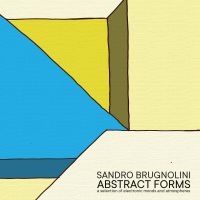 Brugnolini Sandro - Abstract Forms in the group VINYL / Pop-Rock at Bengans Skivbutik AB (3847227)