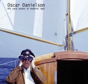 Danielson Oscar - Att Vara Vacker Är Modernt Igen in the group CD / Pop-Rock at Bengans Skivbutik AB (3847466)