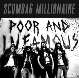 Scumbag Millionaire - Poor & Infamous in the group CD / Hårdrock at Bengans Skivbutik AB (3847492)