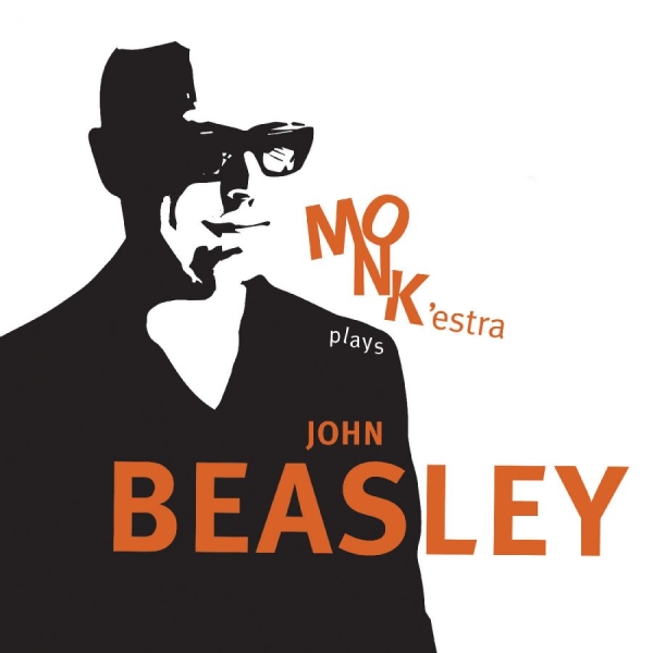 Beasley John - Monk'estra Plays John Beasley in the group OTHER / Övrigt /  at Bengans Skivbutik AB (3847527)