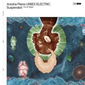 Antoine Pierre Urbex Electric - Suspended (Live At Flagey) (Lp) in the group VINYL / Jazz at Bengans Skivbutik AB (3847530)
