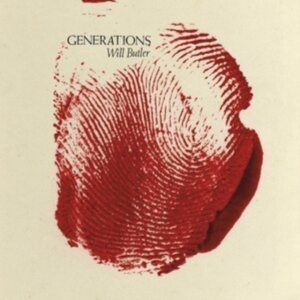 Will Butler - Generations in the group CD / Pop-Rock at Bengans Skivbutik AB (3848157)