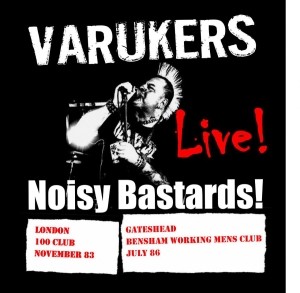 Varukers The - Live Noisy Bastards (Vinyl) in the group VINYL / Pop-Rock at Bengans Skivbutik AB (3848628)