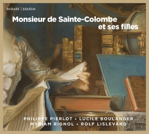 Ricercar Consort - Monsieur De Sainte-Colombe Et Ses Filles in the group CD / Klassiskt,Övrigt at Bengans Skivbutik AB (3848639)