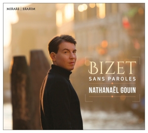 Gouin Nathanael - Bizet - Sans Paroles in the group CD / Klassiskt,Övrigt at Bengans Skivbutik AB (3848649)