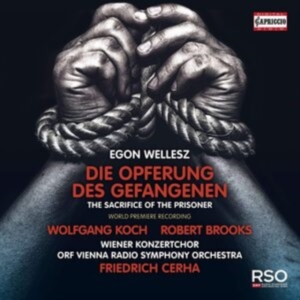 Wellesz Egon - Die Opferung Des Gefangenen in the group Externt_Lager /  at Bengans Skivbutik AB (3848656)