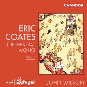 Coates Eric - Orchestral Works, Vol. 2 in the group CD / New releases / Classical at Bengans Skivbutik AB (3848673)