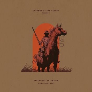 Palehorse / Palerider + Lord Buffal - Legends Of The Desert: Volume 1 (Vi in the group VINYL / Hårdrock/ Heavy metal at Bengans Skivbutik AB (3848786)