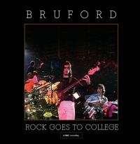 Bruford - Rock Goes To College (Cd/Dvd) in the group CD / Pop-Rock at Bengans Skivbutik AB (3852801)