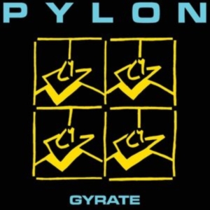 Pylon - Gyrate in the group OTHER / Övrigt /  at Bengans Skivbutik AB (3860266)