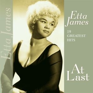 Etta James - At Last:19 Greatest Hits in the group VINYL / Jazz at Bengans Skivbutik AB (3860431)