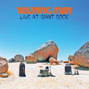 Yawning Man - Live At Giant Rock in the group CD / Hårdrock at Bengans Skivbutik AB (3860484)
