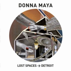 Maya Donna - Lost Spaces - Detroit in the group VINYL / Pop at Bengans Skivbutik AB (3866006)