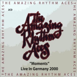 Amazing Rhythm Aces - Moments - Live In Germany 2000 in the group CD / Upcoming releases / Country at Bengans Skivbutik AB (3866072)