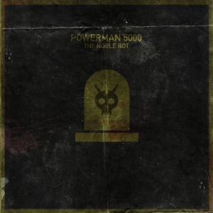 Powerman 5000 - Noble Rot in the group CD / Hårdrock/ Heavy metal at Bengans Skivbutik AB (3866077)