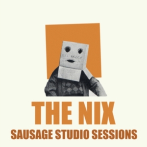 Nix - Sausage Studio Sessions in the group CD / Pop-Rock at Bengans Skivbutik AB (3866096)