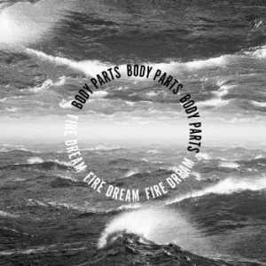 Body Parts - Fire Dream in the group VINYL / Rock at Bengans Skivbutik AB (3866121)