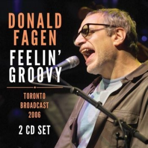 Donald Fagen - Feelin Groovy (2 Cd) (Broadcast Liv in the group CD / Pop at Bengans Skivbutik AB (3867134)