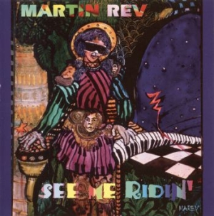 Martin Rev - See Me Ridin' in the group VINYL / Rock at Bengans Skivbutik AB (3867286)