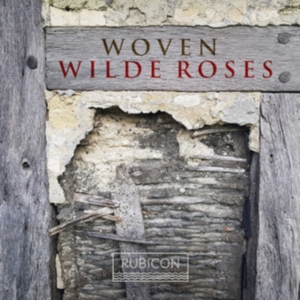 Wilde Roses - Woven in the group CD / Klassiskt,Övrigt at Bengans Skivbutik AB (3867332)
