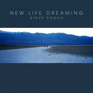Steve Roach - New Life Dreaming in the group CD / Dans/Techno at Bengans Skivbutik AB (3867597)