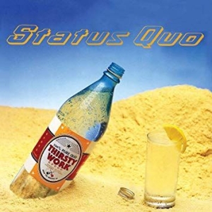 Status Quo - Thirsty Work (Deluxe Edition) in the group Minishops / Status Quo at Bengans Skivbutik AB (3874387)