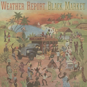 Weather Report - Black Market in the group OTHER / Övrigt /  at Bengans Skivbutik AB (3883352)