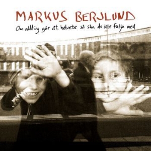 Markus Berjlund - Om Allting Går Åt Helvete Så... in the group VINYL / Pop-Rock at Bengans Skivbutik AB (3888069)