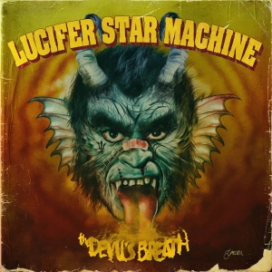 Lucifer Star Machine - Devils Breath  (Ltd Red Vinyl) in the group OUR PICKS / Startsida Vinylkampanj at Bengans Skivbutik AB (3888903)
