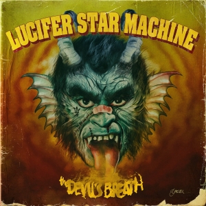 Lucifer Star Machine - Devils Breath  (Ltd Red Vinyl) in the group VINYL / Pop-Rock at Bengans Skivbutik AB (3888903)