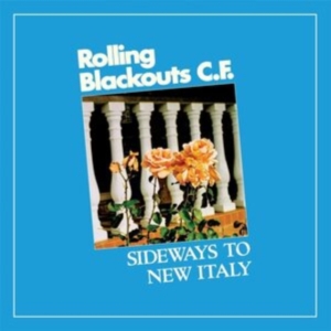 Rolling Blackouts Coastal Fever - Sideways To New Italy in the group OUR PICKS / Album Of The Year 2020 / Uncut 2020 at Bengans Skivbutik AB (3890298)