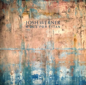 Werner Josh - Mode For Titan in the group Labels / Woah Dad / at Bengans Skivbutik AB (3894479)