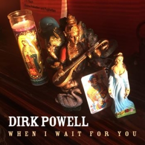 Powell Dirk - When I Wait For You in the group CD / Country at Bengans Skivbutik AB (3894486)