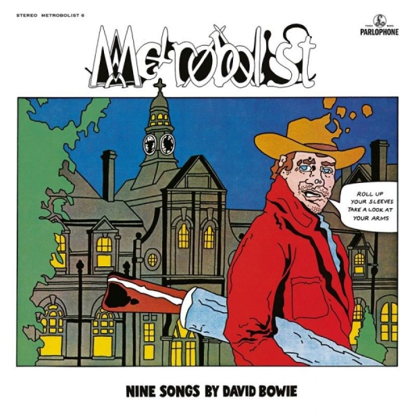 David Bowie - Metrobolist (Aka The Man Who S in the group CD / Rock at Bengans Skivbutik AB (3894587)