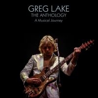 Greg Lake - The Anthology: A Musical Journey in the group CD / Rock at Bengans Skivbutik AB (3895171)