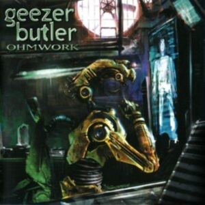 Geezer Butler - Ohmwork in the group OTHER / Övrigt /  at Bengans Skivbutik AB (3895791)