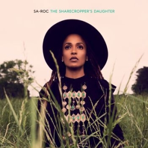 Sa-Roc - The Sharecropper's Daughter in the group VINYL / Upcoming releases / Hip Hop at Bengans Skivbutik AB (3896578)
