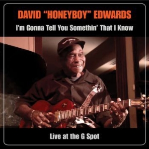 Edwards David Ôhoneyboyö - Iæm Gonna Tell You Somethinæ That I in the group CD / Jazz/Blues at Bengans Skivbutik AB (3900444)
