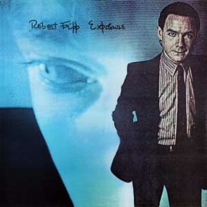 Fripp Robert - Exposure (200 G) in the group OTHER / Övrigt /  at Bengans Skivbutik AB (3901125)