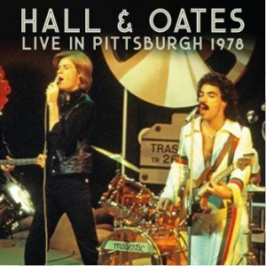 Hall & Oates - Live In Pittsburgh 1978 in the group CD / Rock at Bengans Skivbutik AB (3901200)