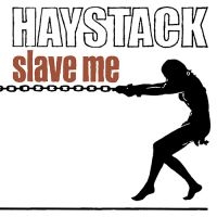 Haystack - Slave Me in the group OTHER / -Start RSD at Bengans Skivbutik AB (3901234)