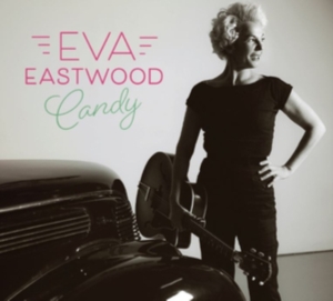 Eastwood Eva - Candy in the group CD / Pop-Rock,Svensk Musik at Bengans Skivbutik AB (3902029)
