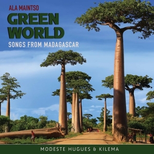 Modeste Hugues Kilema - Ala Maintso Green World: Songs From in the group CD / Upcoming releases / Worldmusic at Bengans Skivbutik AB (3902293)