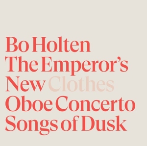 Holten Bo - The Emperor's New Clothes in the group MUSIK / SACD / Klassiskt at Bengans Skivbutik AB (3902297)